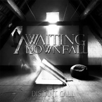 CDAwaiting Downfall / Distant Call