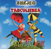 CDSmejko a Tanculienka / ��ry m�ry fuk