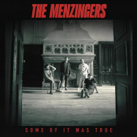 CDMenzingers / Some Of It Was True / Digipack