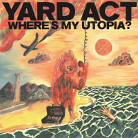 CDYard Act / Where's My Utopia?