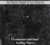 CDPlastic People Of The Universe / Co znamen� v�sti kon�