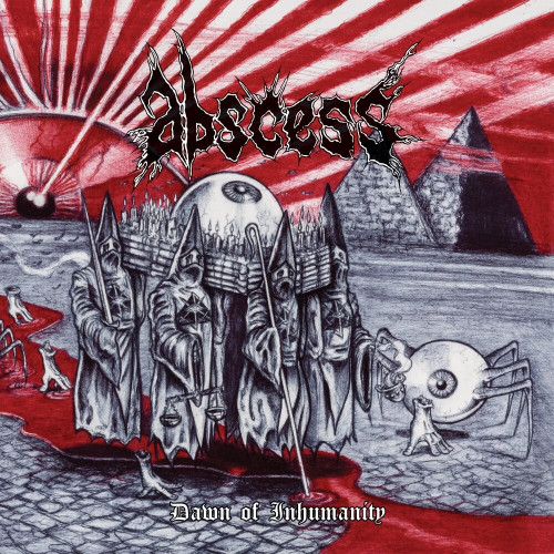 CD / Abscess / Dawn Of Inhumanity