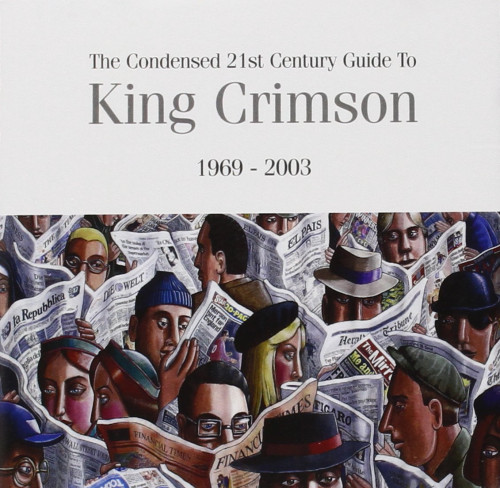 2CD / King Crimson / Condensed 21st Century Guide to K.C. / 1969-2003