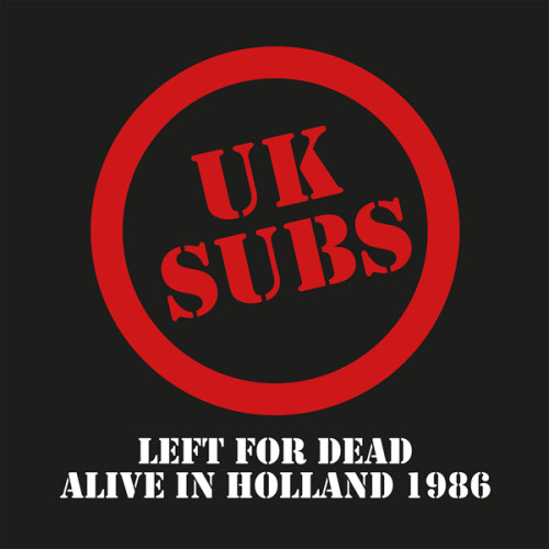 LP / UK Subs / Left For Dead / Alive InHolland '86 / Clear / Vinyl