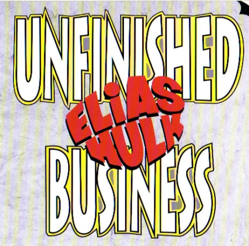 CD / Hulk Elias / Unfinished Business