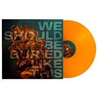 LPBloodred Hourglass / We Should Be Buried like This / Orange / Viny