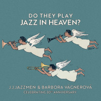 CDJ.J.Jazzmen & Barbora V�gner / Do They Play Jazz in Heaven?