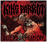 CDKing Parrot / Bite Your Head Off