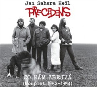 2CDPrecedens/Sahara Hedl Jan / Co n�m zbejv� / Komplet 82-84 / 2CD