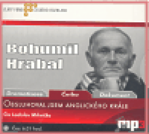 CD / Hrabal Bohumil / Obsluhoval jsem anglick�ho kr�le / mp3