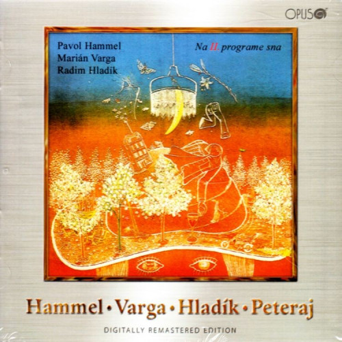 CD / Hammel Pavol/Varga/Hlad�k/Peteraj / Na II programe sna