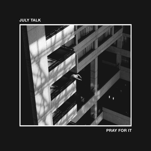 LP / July Talk / Pray For It / Vinyl