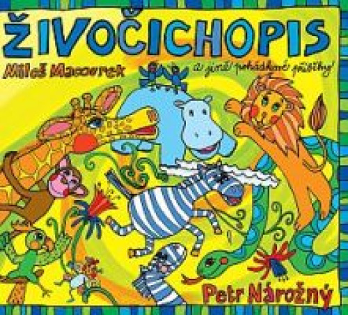 CD / Macourek Milo� / �ivo�ichopis / N�ro�n� P. / Digipack