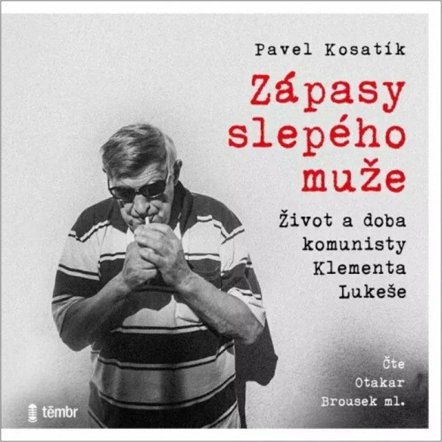 CD / Kosat�k Pavel / Z�pasy slep�ho mu�e-�ivot a doba Klementa / MP3