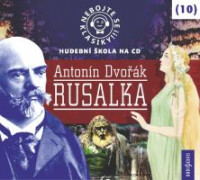 CDNebojte se klasiky / Dvo��k / Rusalka / 10 / 