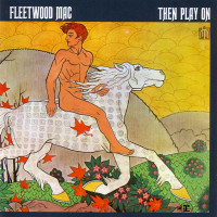 CDFleetwood mac / Then Play On / Remastered / Expanded