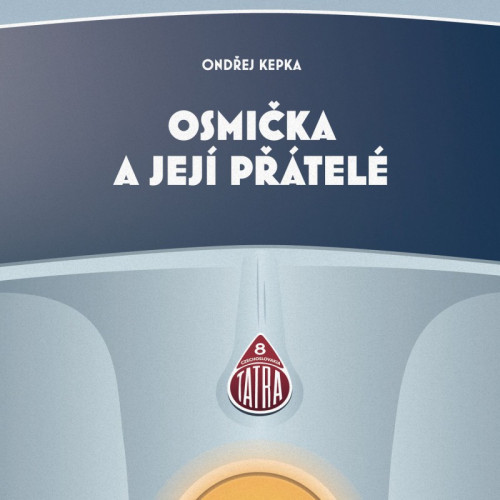 CD / Kepka Ond�ej / Osmi�ka a jej� p��tel�