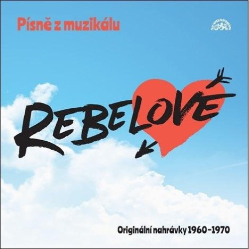 CD / Muzik�l / Rebelov� / P�sn� z muzik�lu / Origin�l nahr�vky 1960-70