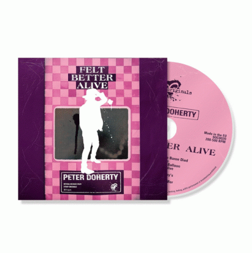 CD / Doherty Peter & Puta Madres / Felt Better Alive