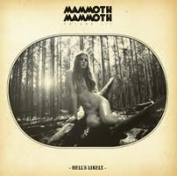 CDMammoth Mammoth / Volume III Hell's Likely / Limited / Digipack