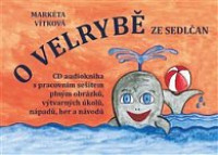 CDV�tkov� Mark�ta / O velryb� ze Sedl�an / CD+pracovn� se�it