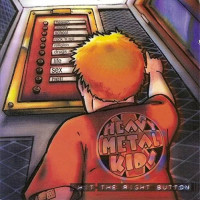 CDHeavy Metal Kids / Hit The Right Button / Digipack