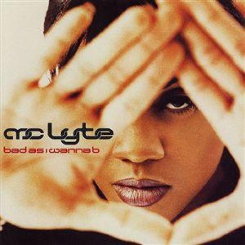 CD / Mc Lyte / Bad As I Wannab