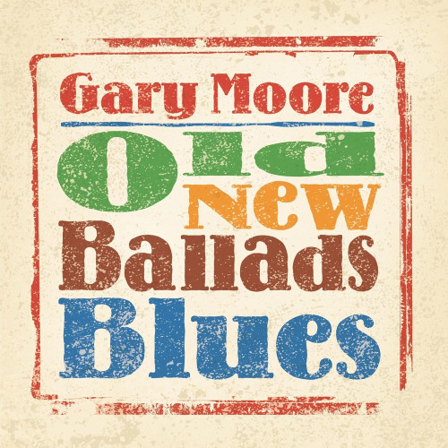 CD / Moore Gary / Old New Ballads Blues / Reedice / Digipack