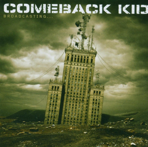 CD / Comeback Kid / Broadcasting