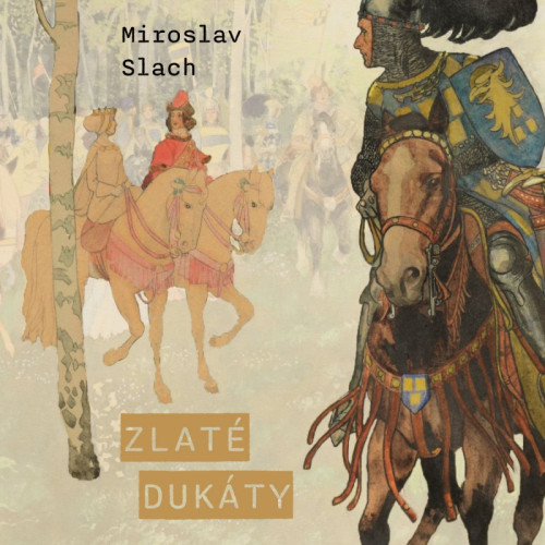 CD / Slach Miroslav / Zlat� duk�ty / MP3