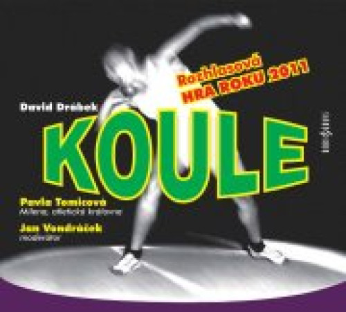 CD / Dr�bek David / Koule / Rozhlasov� hra roku 2011