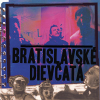 LPBratislavsk� diev�at� / Bratislavsk� diev�at� / 2020 / Vinyl