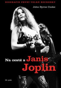KNIJoplin Janis / Na cest� s Janis Joplin / Cooke John Byrne / kniha