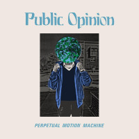 LPPublic Opinion / Perpetual Motion Machine / Vinyl