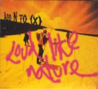 CDAdd N to X / Loud Like Nature