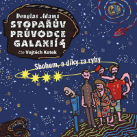 CDAdams Douglas / Stopa��v pr�vodce galaxi� 4 / Mp3