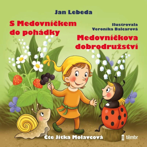 CD / Lebeda Jan / S Medovn��kem do poh�dky / Medovn��kova dobrodr / MP3
