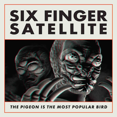 CD / Six Finger Satellite / Pigeon Is The Most Popular Bird