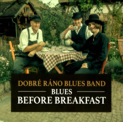CD / Dobr� r�no Blues Band / Blues Before Breakfast / Digipack