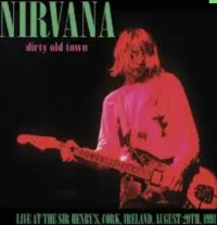 LPNirvana / Dirty Old Town / Live At...Ireland / 1991 / Pink / Vinyl