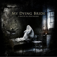 CDMy Dying Bride / Map Of All Our Failures / Reedice