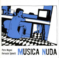 CDMagoni Petra & Spinetti Ferruccio / Musica Nuda