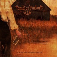 CDTomb Of Finland / Across The Barren Fields