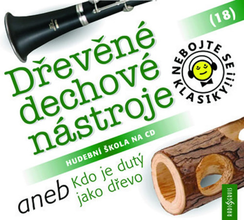 CD / Nebojte se klasiky / D�ev�n� dechov� n�stroje / 18 / 