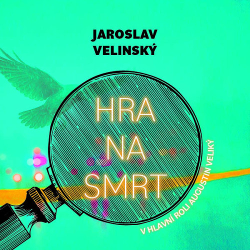 CD / Velinsk� Jaroslav / Hra na smrt / Hru�ka L. / MP3