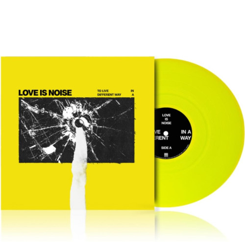 LP / Love is Noise / To Live In a Different Way / Neon Yellow / Vinyl