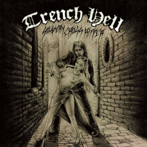 CD / Trench Hell / Southern Cross Ripper