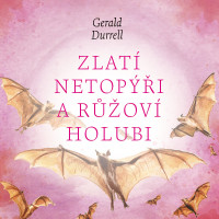 CDDurrel Gerald / Zlat� netop��i a r��ov� holubi / Proch�zka / MP3