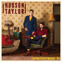 CDHudson Taylor / Loving Everywhere I Go / Digipack
