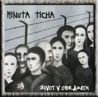 CDMinuta ticha / �ivot v obrazech